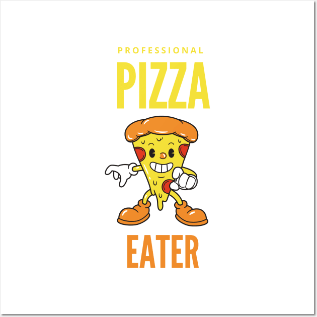 Professional pizza eater Wall Art by dineshv